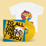 To All The Ones That I Love | T-Shirt & Vinyl Bundle